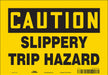 Safety Sign 7 inx10 in Vinyl