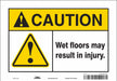 Safety Sign 7 in x 10 in Vinyl