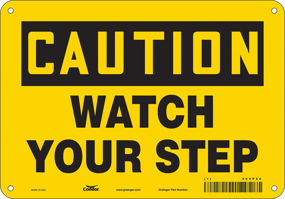 J6974 Safety Sign 7 inx10 in Polyethylene