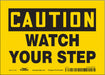 J6974 Safety Sign 5 inx7 in Vinyl