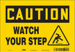 Safety Sign 7 inx10 in Vinyl