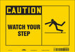 Safety Sign 7 in x 10 in Vinyl