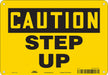 Safety Sign 7 inx10 in Polyethylene