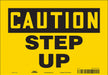 Safety Sign 7 inx10 in Vinyl