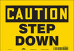 Safety Sign 7 inx10 in Vinyl