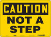 Safety Sign 10 in x 14 in Polyethylene