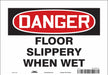 Safety Sign 7 in x 10 in Vinyl