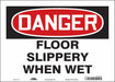 Safety Sign 10 in x 14 in Vinyl