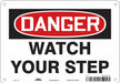 Safety Sign 7 inx10 in Polyethylene