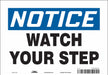 Safety Sign 7 inx10 in Vinyl