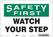 Safety Sign 7 inx10 in Polyethylene