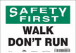 K1416 Safety Sign 7 in x 10 in Vinyl