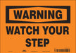 Safety Sign 7 inx10 in Vinyl