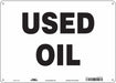 J7036 Safety Sign 10 inx14 in Polyethylene