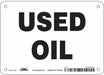 J7036 Safety Sign 5 inx7 in Vinyl