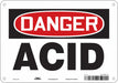 Safety Sign 7 inx10 in Polyethylene