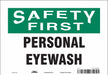 Safety Sign 7 in x 10 in Vinyl