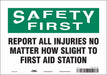 Safety Sign 7 inx10 in Vinyl