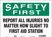 Safety Sign 10 in x 14 in Vinyl
