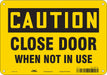 Safety Sign 7 in x 10 in Polyethylene