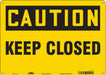 Safety Sign 10 in x 14 in Polyethylene