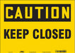 Safety Sign 10 in x 14 in Vinyl