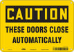 Safety Sign 7 in x 10 in Polyethylene
