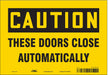 Safety Sign 7 in x 10 in Vinyl