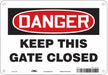 Safety Sign 7 in x 10 in Polyethylene