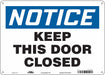 J6997 Safety Sign 10 in x 14 in Polyethylene
