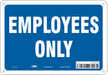 Safety Sign 7 inx10 in Polyethylene