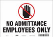 Safety Sign 7 inx10 in Vinyl