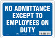 Safety Sign 7 in x 10 in Polyethylene