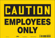 Safety Sign 7 inx10 in Vinyl