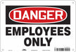 Safety Sign 7 inx10 in Polyethylene
