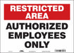 J7024 Safety Sign 10 inx14 in Vinyl