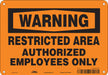 J7957 Safety Sign 7 in x 10 in Polyethylene