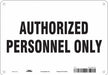 Safety Sign 7 inx10 in Polyethylene