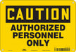Safety Sign 7 inx10 in Polyethylene