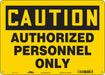 Safety Sign 10 inx14 in Polyethylene