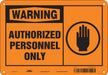 Safety Sign 7 in x 10 in Polyethylene