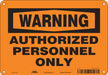 Safety Sign 7 inx10 in Polyethylene