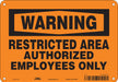 Safety Sign 7 in x 10 in Polyethylene