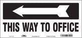 Safety Sign 6 1/2 in x 14 in Vinyl