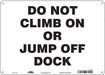 Safety Sign 10 in x 14 in Polyethylene