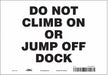 Safety Sign 7 inx10 in Vinyl
