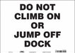 Safety Sign 10 inx14 in Vinyl