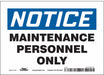 Safety Sign 5 in x 7 in Vinyl