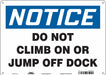 J7869 Safety Sign 10 inx14 in Polyethylene