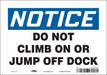 Safety Sign 7 inx10 in Vinyl